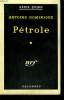 PETROLE. COLLECTION : SERIE NOIRE N° 517. DOMINIQUE ANTOINE.