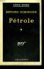 PETROLE. COLLECTION : SERIE NOIRE N° 517. DOMINIQUE ANTOINE.