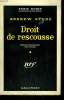 DROIT DE RESCOUSSE. ( THE DECKS RAN RED ). COLLECTION : SERIE NOIRE N° 525. STONE ANDREW.