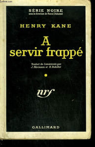A SERVIR FRAPPE. ( DEATH IS THE LAST LOVER ). COLLECTION : SERIE NOIRE N° 526