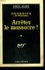 ARRETEZ LE MASSACRE ! COLLECTION : SERIE NOIRE N° 530. GEORGIUS ( JO BARNAIS ).