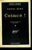COINCE. ( CORNERED ). COLLECTION : SERIE NOIRE N° 532. KING LOUIS.