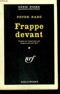 FRAPPE DEVANT. ( BRING ME ANOTHER CORPSE ). COLLECTION : SERIE NOIRE N° 553