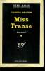 MISS TRANSE. ( CUTIE WINS A CORPSE ). COLLECTION : SERIE NOIRE N° 572. BROWN CARTER.