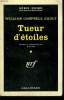 TUEUR D'ETOILES. ( DEATH OUT OF FOCUS ). COLLECTION : SERIE NOIRE N° 573. GAULT CAMPBELL WILLIAM.