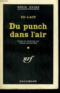 DU PUNCH DANS L'AIR. ( THE CANVAS BULLET ). COLLECTION : SERIE NOIRE N° 582