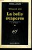 LA BELLE EVAPOREE. ( ALL I CAN GET ). COLLECTION : SERIE NOIRE N° 585. ARD WILLIAM.