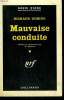 MAUVAISE CONDUITE. ( HIT AND RUN ). COLLECTION : SERIE NOIRE N° 605. DEMING RICHARD