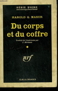 DU CORPS ET DU COFFRE. ( SEND ANOTHER HEARSE ). COLLECTION : SERIE NOIRE N° 611