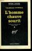 L'HOMME CHAUVE SOURIT. ( THE KILLER IS MINE ). COLLECTION : SERIE NOIRE N° 622. POWELL TALMAGE.
