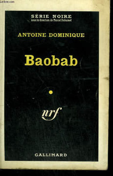 BAOBAB. COLLECTION : SERIE NOIRE N° 624. DOMINIQUE ANTOINE.