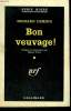 BON VEUVAGE ! ( KISS AND KILL ). COLLECTION : SERIE NOIRE N° 635. DEMING RICHARD
