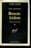 BOUM-BIDON ( GOOD TIME GIRL ). COLLECTION : SERIE NOIRE N° 646. KINGERY DON.