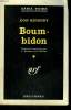 BOUM-BIDON ( GOOD TIME GIRL ). COLLECTION : SERIE NOIRE N° 646. KINGERY DON.