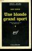 UNE BLONDE GRAND SPORT. ( THE BLONDE AND JOHNNY MALLOY ). COLLECTION : SERIE NOIRE N° 664. KERR BEN.