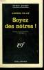SOYEZ DES NOTRES ! ( THE DARK CORNERS OF THE NIGHT ). COLLECTION : SERIE NOIRE N° 686. OLAY LIONEL.
