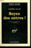 SOYEZ DES NOTRES ! ( THE DARK CORNERS OF THE NIGHT ). COLLECTION : SERIE NOIRE N° 686. OLAY LIONEL.