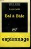 BAL A BALE. COLLECTION : SERIE NOIRE N° 697. PAOLI PAUL.