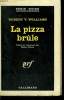 LA PIZZA BRULE. ( RUN WITH THE DEVIL.) COLLECTION : SERIE NOIRE N° 708. WILLIAMS ROBERT V.