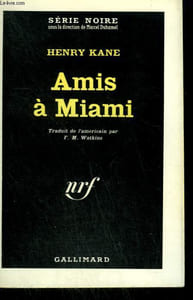 AMIS A MIAMI. ( MY DARLIN' EVANGELINE ). COLLECTION : SERIE NOIRE N° 729