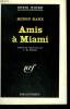 AMIS A MIAMI. ( MY DARLIN' EVANGELINE ). COLLECTION : SERIE NOIRE N° 729. KANE HENRY.