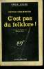 C'EST PAS DU FOLKLORE ! ( MURDER FORESTALLED ). COLLECTION : SERIE NOIRE N° 732. CHAMBERS PETER.