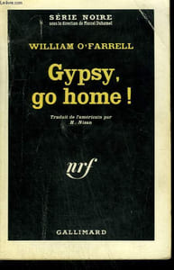 GYPSY, GO HOME ! COLLECTION : SERIE NOIRE N° 747
