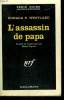 L'ASSASSIN DE PAPA. ( 361 ). COLLECTION : SERIE NOIRE N° 750. WESTLAKE DONALD E.