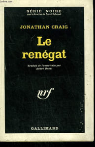 LE RENEGAT. ( RENEGADE COP ). COLLECTION : SERIE NOIRE N° 758