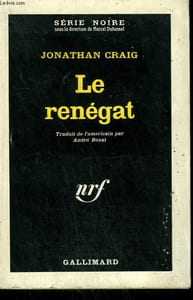 LE RENEGAT. ( RENEGADE COP ). COLLECTION : SERIE NOIRE N° 758