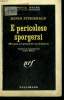 E PERICOLOSO SPORGERSI. ( NE PAS SE PENCHER AU DEHORS ). ( DANGEROUS TO LEAN OUT ). COLLECTION : SERIE NOIRE N° 762. FITZGERALD KEVIN.