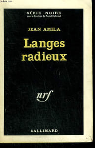 LANGES RADIEUX. COLLECTION : SERIE NOIRE N° 763