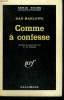 COMME A CONFESSE. COLLECTION : SERIE NOIRE N° 775. MARLOWE DAN.