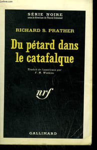 DU PETARD DANS LE CATAFALQUE. COLLECTION : SERIE NOIRE N° 784