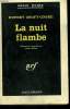 LA NUIT FLAMBE. COLLECTION : SERIE NOIRE N° 795. CROFT-COOKE RUPERT.