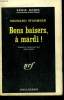 BONS BAISERS, A MARDI ! COLLECTION : SERIE NOIRE N° 796. WORMSER RICHARD.