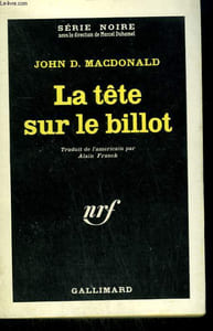 LA TETE SUR LE BILLOT. COLLECTION : SERIE NOIRE N° 800