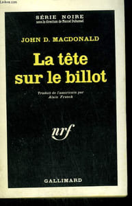 LA TETE SUR LE BILLOT. COLLECTION : SERIE NOIRE N° 800
