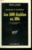 LES 500 DIABLES AU 304. COLLECTION : SERIE NOIRE N° 810. DANIELS HAROLD R.