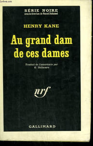 AU GRAND DAM DE CES DAMES. COLLECTION : SERIE NOIRE N° 840