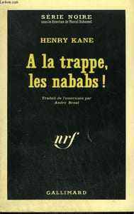 A LA TRAPPE, LES NABADS ! COLLECTION : SERIE NOIRE N° 865