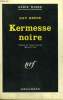 KERMESSE NOIRE. COLLECTION : SERIE NOIRE N° 868. KEENE DAY.