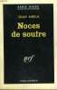 NOCES DE SOUFRE. COLLECTION : SERIE NOIRE N° 878. AMILA JEAN.