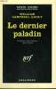 LE DERNIER PALADIN. COLLECTION : SERIE NOIRE N° 880. CAMPBELL GAULT WILLIAM.