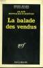 LA BALADE DES VENDUS. COLLECTION : SERIE NOIRE N° 892. REYNAUD - FOURTON ALAIN.