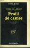 PROFIL DE CAMEE. COLLECTION : SERIE NOIRE N° 902. CHAMBERS PETER.