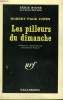 LES PILLEURS DU DIMANCHE. COLLECTION : SERIE NOIRE N° 908. PAGE JONES ROBERT.