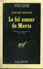 LE FOL AMOUR DE MAVIS. COLLECTION : SERIE NOIRE N° 913. BROWN CARTER.