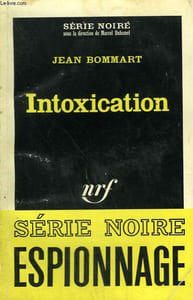 INTOXICATION. COLLECTION : SERIE NOIRE N° 936