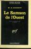 LE SAMSON DE L'OUEST. COLLECTION : SERIE NOIRE N° 980. BURNETT RICHARD W.